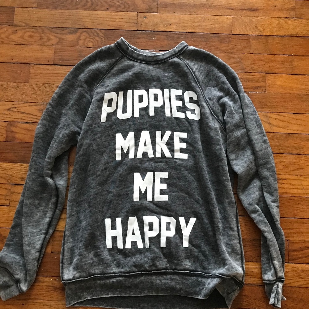 Puppies Make Me Happy (light sweater)
